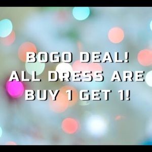 WEEKEND DEAL! DRESS BOGO!